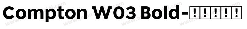Compton W03 Bold字体转换
